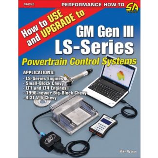How to Use and Upgrade to GM Gen III LS-Series Powertrain Control Systems